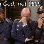 Oh God, not SEO!